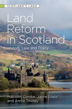 Land Reform in Scotland. History, Law and Policy, Paperback/***