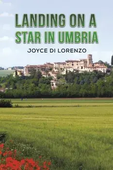 Landing on a Star in Umbria, Paperback/Joyce Di Lorenzo
