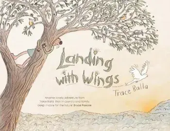 Landing with Wings, Hardback/Trace Balla