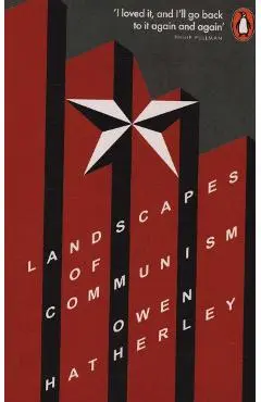 Landscapes of Communism - Owen Hatherley