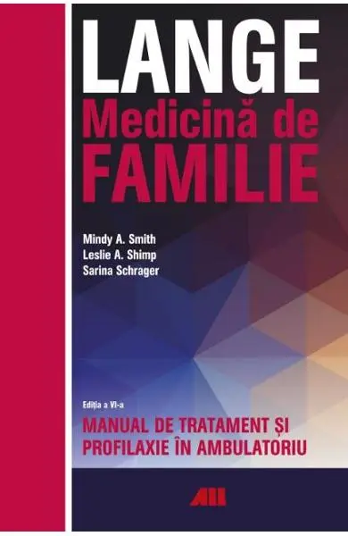 Lange. Medicina de familie. Manual de tratament si profilaxie in ambulatoriu