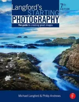 Langford's Starting Photography, Paperback/Philip Andrews