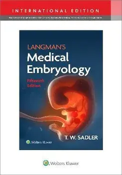 Langman's Medical Embryology. Fifteenth, International Edition, Paperback/Dr. T.W., PhD Sadler