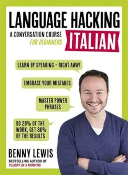 Language Hacking Italian, Paperback/Benny Lewis