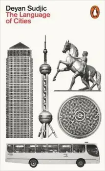 Language of Cities, Paperback/Deyan Sudjic