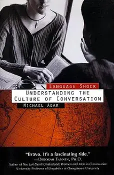 Language Shock: Understanding the Culture of Conversation, Paperback/Michael H. Agar