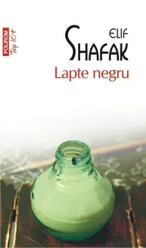 Lapte negru (Top 10+)/Elif Shafak