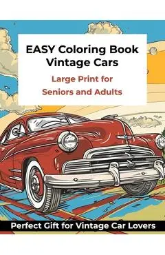 Large Print Easy Coloring Book for Seniors and Adults - Vintage Cars - Jen Roberts