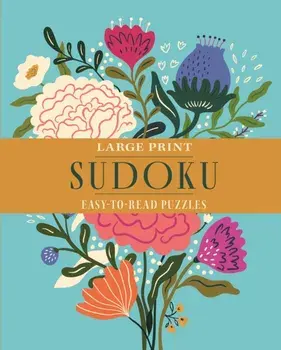 Large Print Sudoku. Over 70 Easy-to-Read Puzzles, Paperback/Eric Saunders