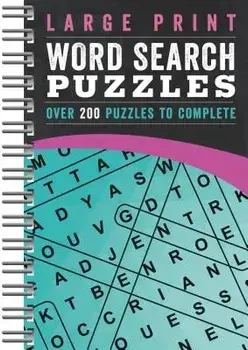 Large Print Word Search Puzzles: Over 200 Puzzles to Complete/Parragon Books