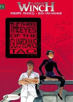 Largo Winch 11 - The Three Eyes of the Guardians of the Tao, Paperback/Jean van Hamme