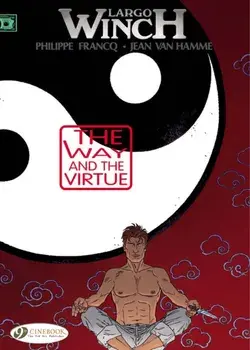 Largo Winch Vol.12: the Way and the Virtue, Paperback/Jean van Hamme