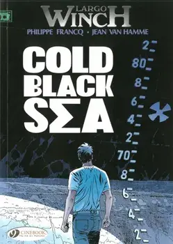 Largo Winch Vol.13: Cold Black Sea, Paperback/Jean van Hamme
