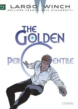 Largo Winch Vol. 20: The Golden Percentile, Paperback/Eric Giacometti