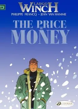 Largo Winch Vol.9: the Price of Money, Paperback/Jean van Hamme