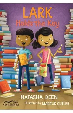Lark Holds the Key - Natasha Deen