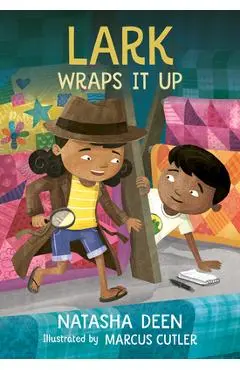 Lark Wraps It Up - Natasha Deen