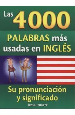 Las 4000 Palabras Mas Usadas en Ingles - Jesse Ituarte