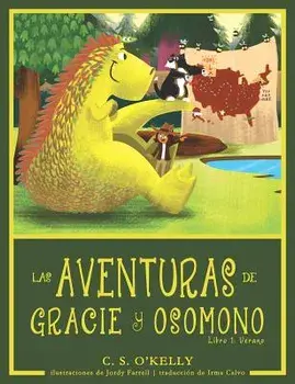 Las Aventuras de Gracie Y OsoMono: Libro 1: Verano, Paperback/C. S. O'Kelly
