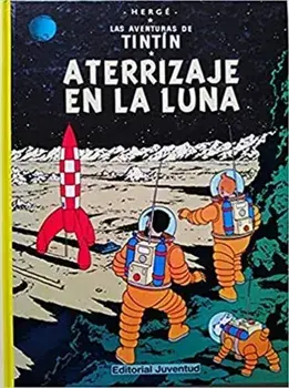 Las aventuras de Tintin. Aterrizaje en la Luna, Hardback/Herge