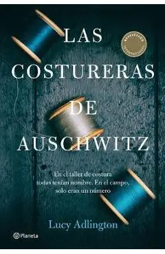 Las Costureras de Auschwitz - Lucy Adlington