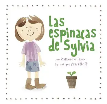 Las Espinacas de Sylvia, Paperback/Katherine Pryor