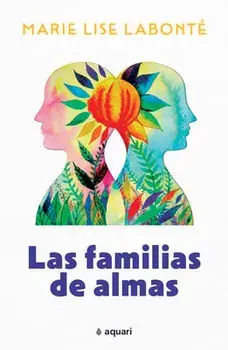 Las Familias de Almas, Paperback/Marie Lise Labonté