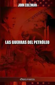 Las guerras del petróleo, Paperback/John Coleman