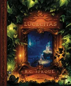 Las Lucecitas, Hardcover/R. C. Sproul