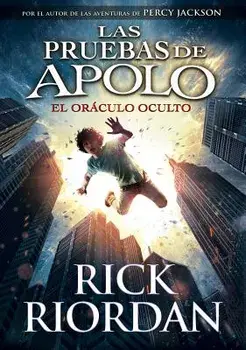 Las Pruebas de Apolo, Libro 1: El Oráculo Oculto / The Trials of Apollo, Book One: The Hidden Oracle, Hardcover/Rick Riordan