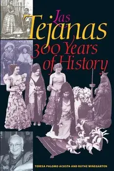 Las Tejanas: 300 Years of History, Paperback/Teresa Palomo Acosta