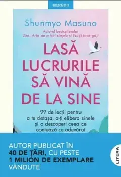 Lasa lucrurile sa vina de la sine/Shunmyo Masuno