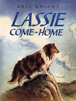 Lassie Come-Home, Hardcover/Eric Knight