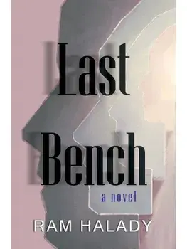Last Bench, Paperback/Ram Halady