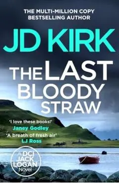 Last Bloody Straw - Jd Kirk