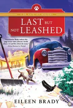 Last But Not Leashed, Paperback/Eileen Brady