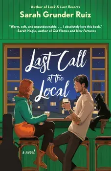 Last Call At The Local, Paperback/Sarah Grunder Ruiz