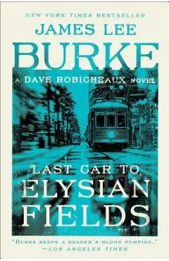 Last Car to Elysian Fields - James Lee Burke