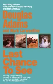 Last Chance to See, Paperback/Douglas Adams