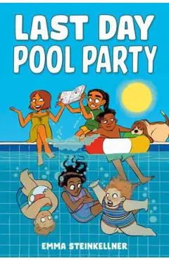 Last Day Pool Party - Emma Steinkellner