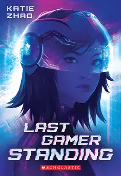 Last Gamer Standing, Paperback/Katie Zhao