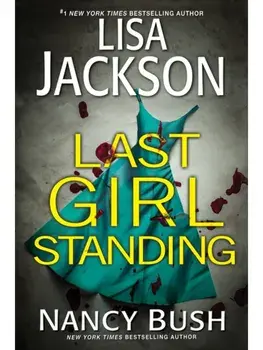 Last Girl Standing. A Novel of Suspense, Paperback/Nancy Bush