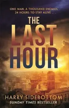 Last Hour, Paperback/Harry Sidebottom