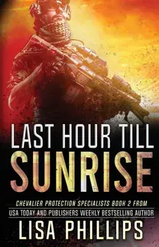 Last Hour till Sunrise, Paperback/Lisa Phillips