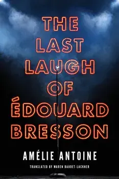 Last Laugh of Edouard Bresson, Paperback/Amelie Antoine