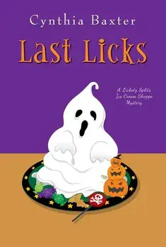 Last Licks, Hardcover/Cynthia Baxter
