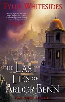Last Lies of Ardor Benn. Kingdom of Grit, Book Three, Paperback/Tyler Whitesides