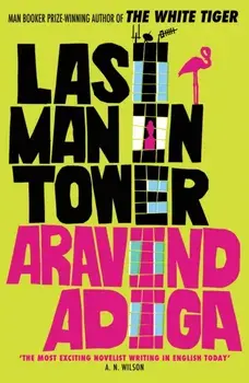 Last Man in Tower, Paperback/Aravind Adiga