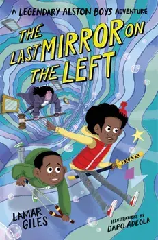 Last Mirror on the Left, Hardback/Giles Lamar Giles