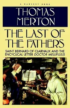 Last of the Fathers, Paperback/Thomas Merton